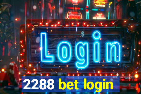 2288 bet login